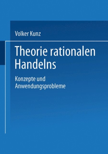 Volker Kunz - Theorie rationalen Handelns, E-bok