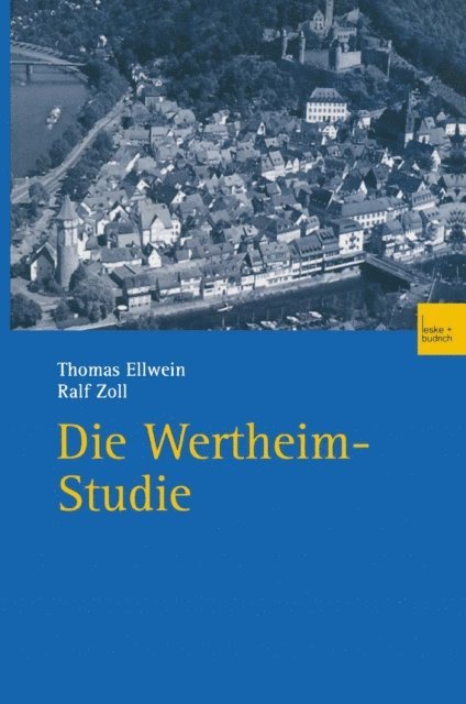 Ralf Zoll, Thomas Ellwein - Die Wertheim-Studie, E-bok
