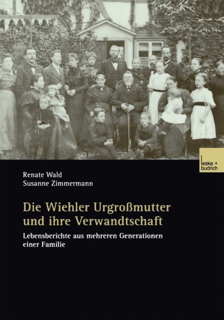 Susanne Zimmermann, Renate Wald - Die Wiehler Urgroßmutter und ihre Verwandtschaft, E-bok