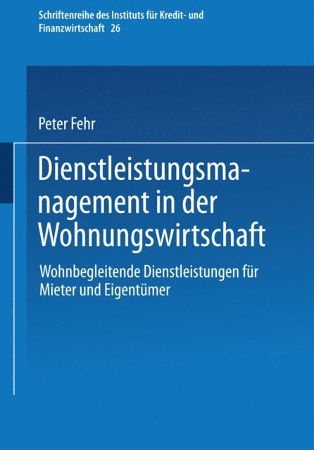 Peter Fehr - Dienstleistungsmanagement in der Wohnungswirtschaft, E-bok