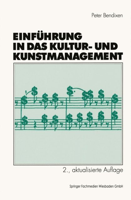 Peter Bendixen - Einführung in das Kultur- und Kunstmanagement, E-bok