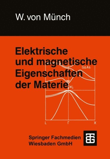 Waldemar Munch - Elektrische und magnetische Eigenschaften der Materie, E-bok