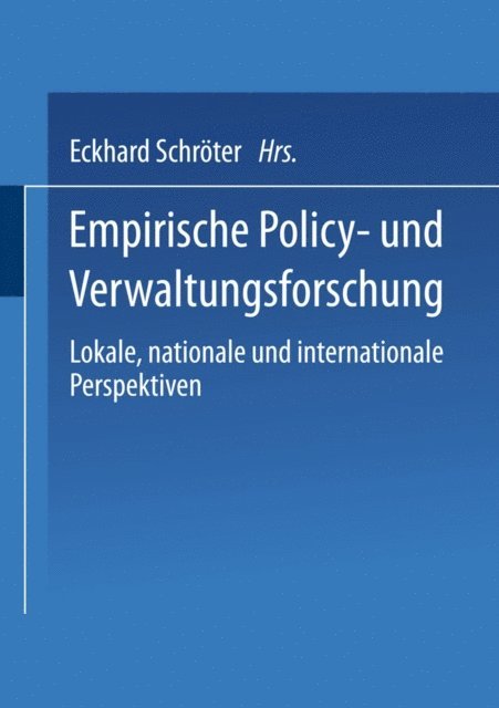 Eckhard Schroter - Empirische Policy- und Verwaltungsforschung, E-bok