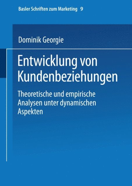 Dominik Georgi, Manfred Bruhn - Entwicklung von Kundenbeziehungen, E-bok