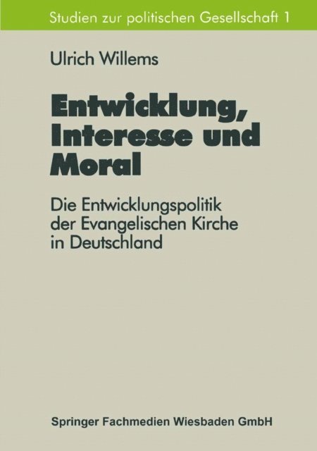 Ulrich Willems - Entwicklung, Interesse und Moral, E-bok