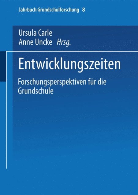 Anne Unckel, Ursula Carle - Entwicklungszeiten, E-bok