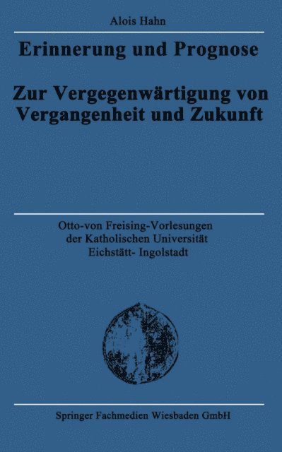 Alois Hahn - Erinnerung und Prognose, E-bok