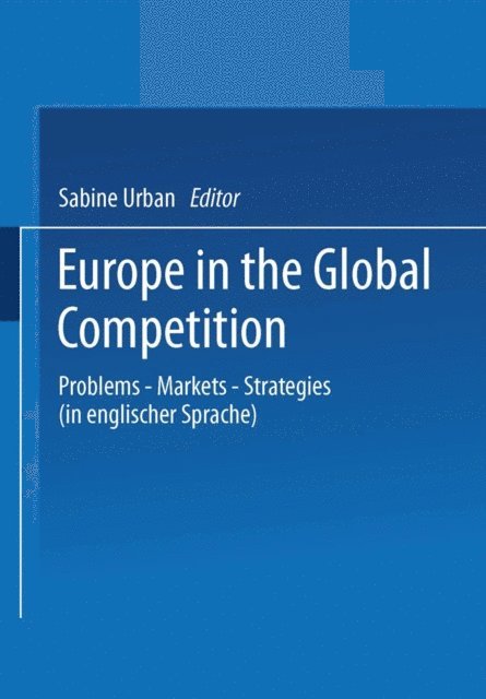 Sabine Urban - Europe in the Global Competition, E-bok