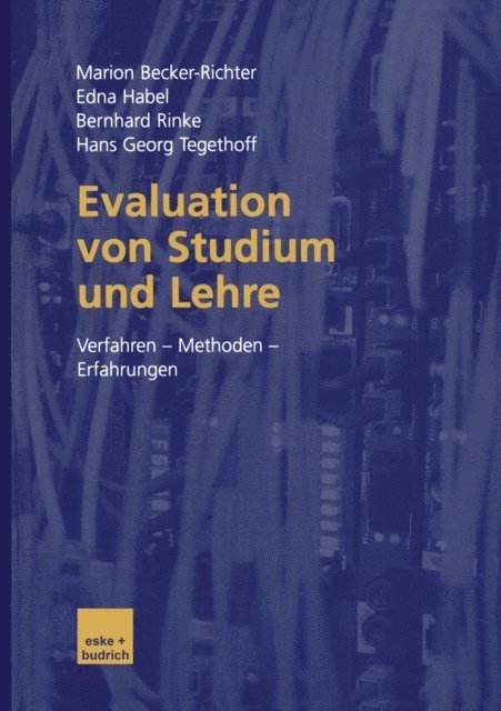 Hans Georg Tegethoff, Bernhard Rinke, Edna Habel, Marion Becker-Richter - Evaluation von Studium und Lehre, E-bok