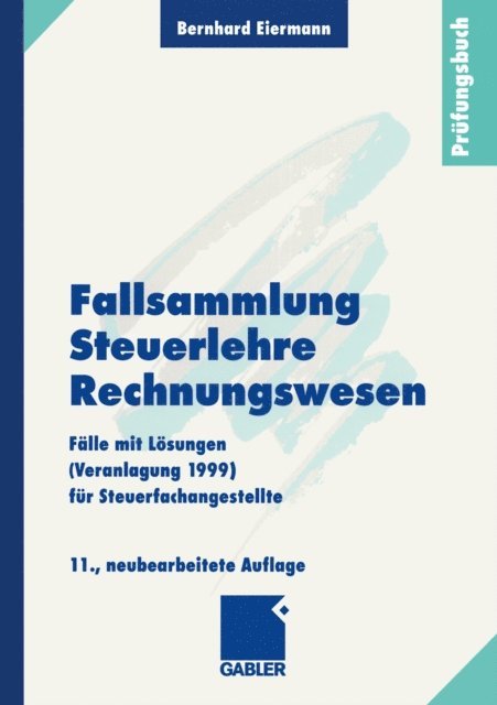 Bernhard Eiermann - Fallsammlung Steuerlehre Rechnungswesen, E-bok