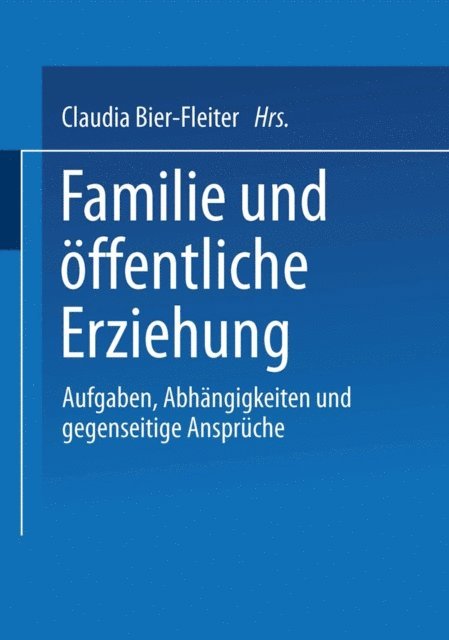 Claudia Bier-Fleiter - Familie und öffentliche Erziehung, E-bok