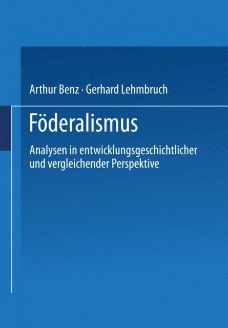 Gerhard Lehmbruch, Arthur Benz - Föderalismus, E-bok
