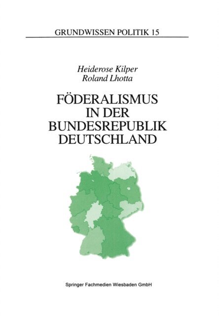 Roland Lhotta, Heiderose Kilper - Föderalismus in der Bundesrepublik Deutschland, E-bok