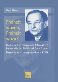 Freiheit wovon, Freiheit wozu?