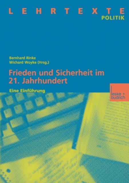 Wichard Woyke, Bernhard Rinke - Frieden und Sicherheit im 21. Jahrhundert, E-bok