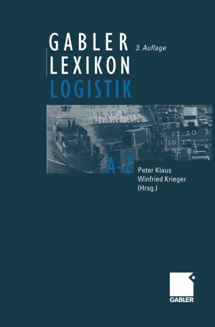 Winfried Krieger, Peter Klaus - Gabler Lexikon Logistik, E-bok