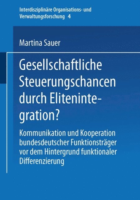 Martina Sauer - Gesellschaftliche Steuerungschancen durch Elitenintegration?, E-bok