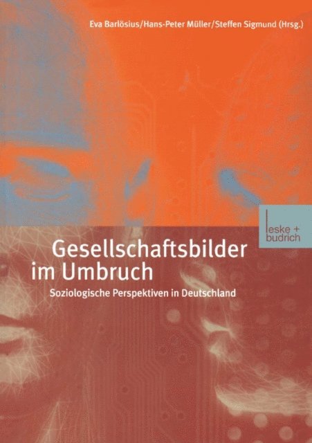 Steffen Sigmund, Hans-Peter Muller, Eva Barlosius - Gesellschaftsbilder im Umbruch, E-bok