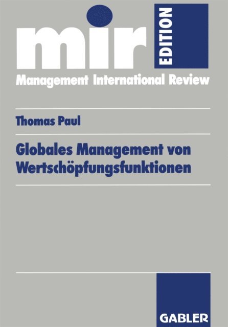 Thomas Paul - Globales Management von Wertschöpfungsfunktionen, E-bok