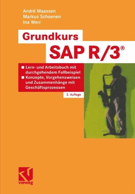 Ina Werr, Markus Schoenen, Andre Maassen - Grundkurs SAP R/3®, E-bok