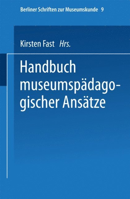 Kirsten Fast - Handbuch der museumspädagogischen Ansätze, E-bok