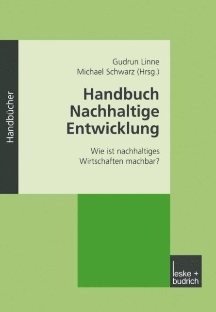 Michael Schwarz, Gudrun Linne - Handbuch Nachhaltige Entwicklung, E-bok