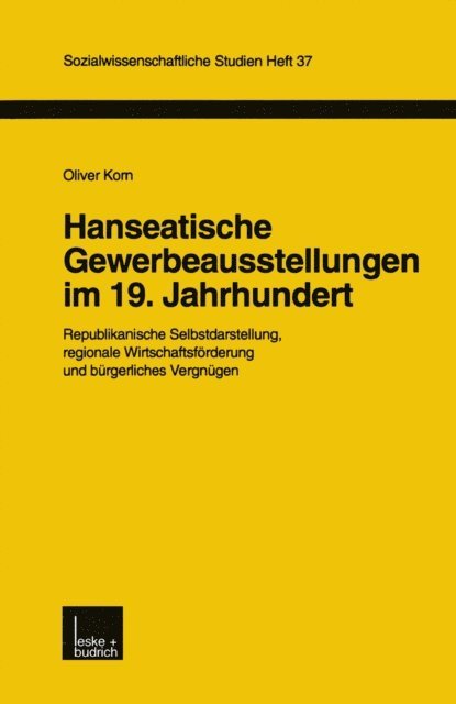Oliver Korn - Hanseatische Gewerbeausstellungen im 19. Jahrhundert, E-bok