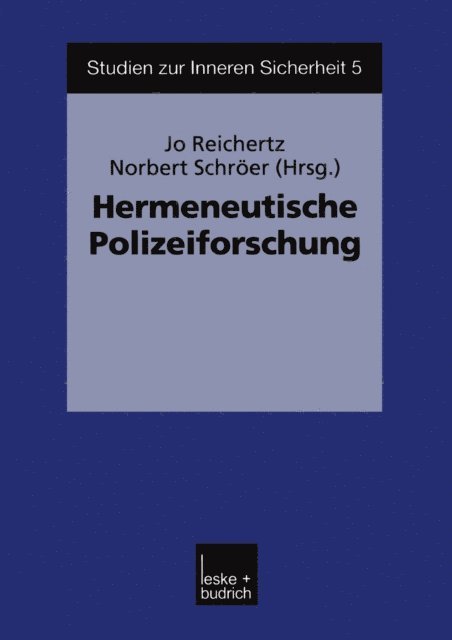 Norbert Schroer, Jo Reichertz - Hermeneutische Polizeiforschung, E-bok