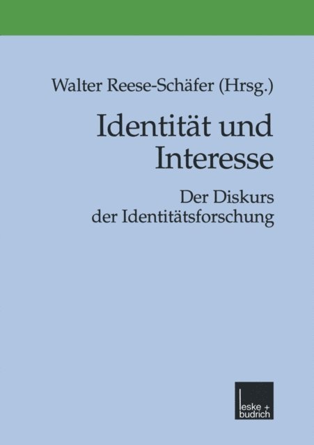 Walter Reese-Schafer - Identität und Interesse, E-bok