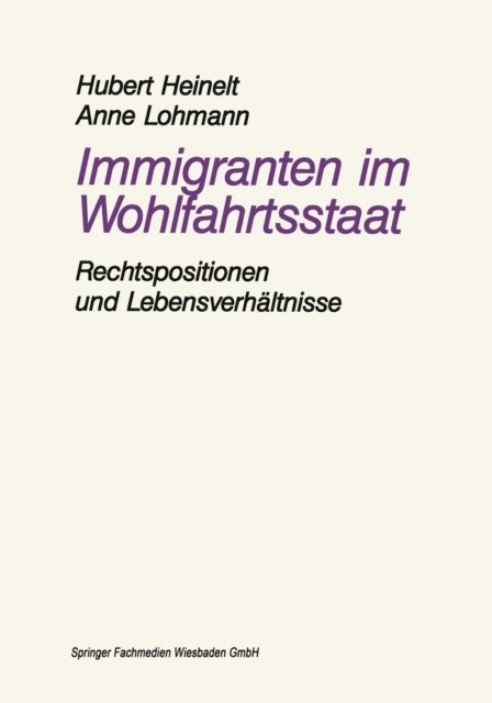Anne Lohmann, Hubert Heinelt - Immigranten im Wohlfahrtsstaat, E-bok