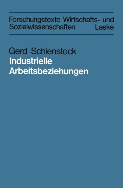 Gerd Schienstock - Industrielle Arbeitsbeziehungen, E-bok
