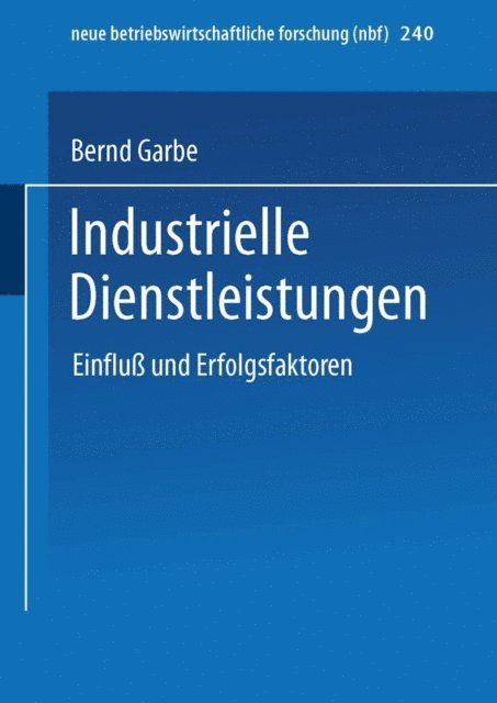 Bernd Garbe - Industrielle Dienstleistungen, E-bok