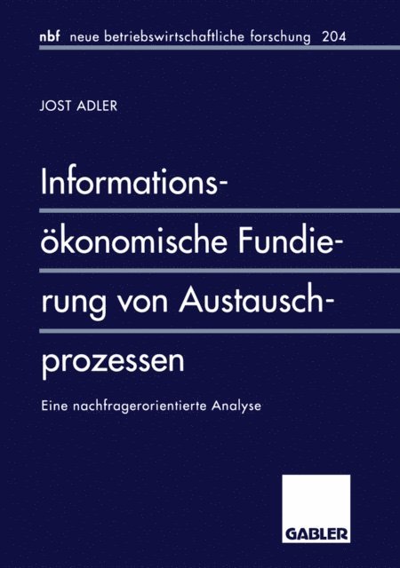 Jost Adler - Informationsökonomische Fundierung von Austauschprozessen, E-bok