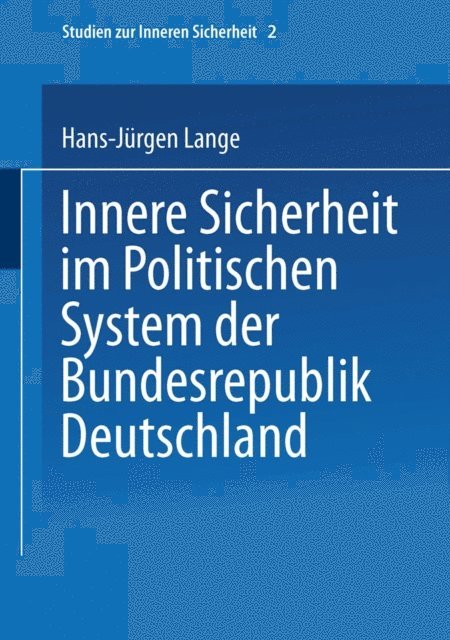 Hans-Jurgen Lange - Innere Sicherheit im Politischen System der Bundesrepublik Deutschland, E-bok