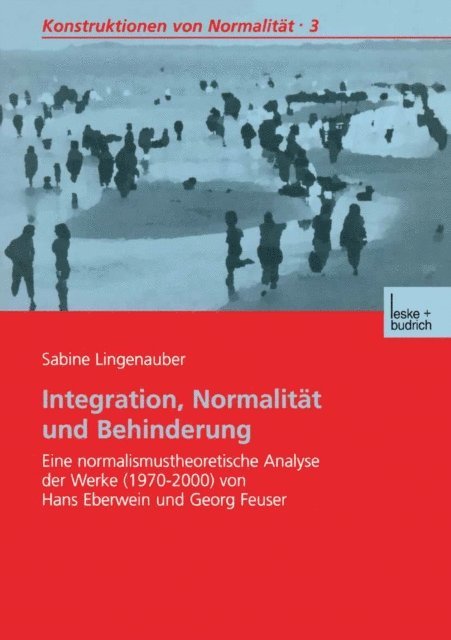 Sabine Lingenauber - Integration, Normalität und Behinderung, E-bok
