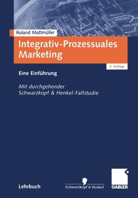 Roland Mattmuller - Integrativ-Prozessuales Marketing, E-bok