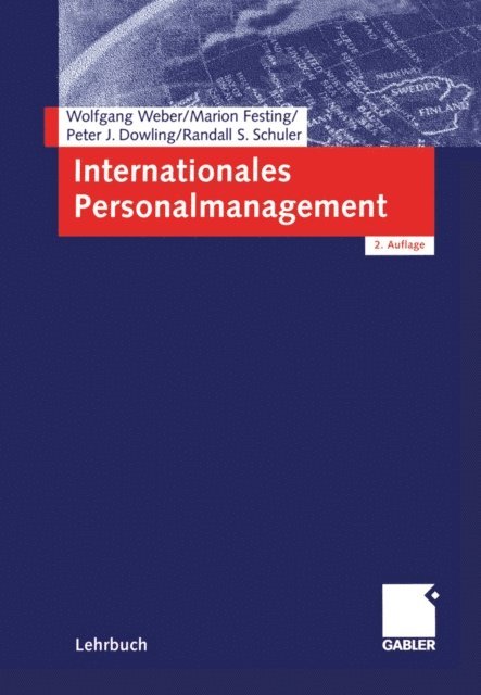 Randall Schuler, Peter Dowling, Marion Festing, Wolfgang Weber - Internationales Personalmanagement, E-bok