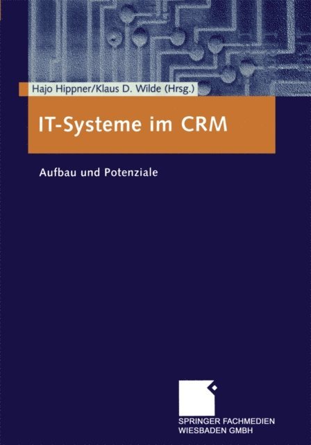 Klaus D. Wilde, Hajo Hippner - IT-Systeme im CRM, E-bok