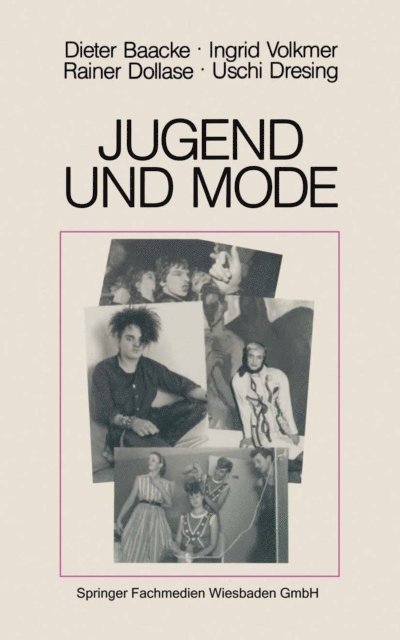 Uschi Dresing, Rainer Dollase, Ingrid Volkmer, Dieter Baacke - Jugend und Mode, E-bok