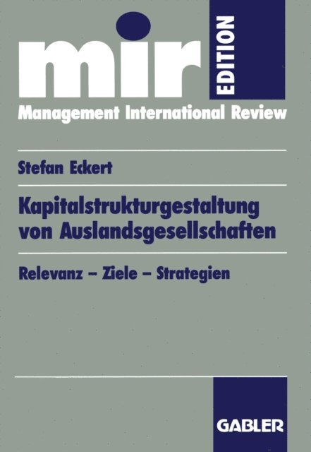 Stefan Eckert - Kapitalstrukturgestaltung von Auslandsgesellschaften, E-bok