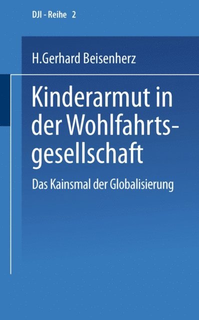 Gerhard Beisenherz - Kinderarmut in der Wohlfahrtsgesellschaft, E-bok