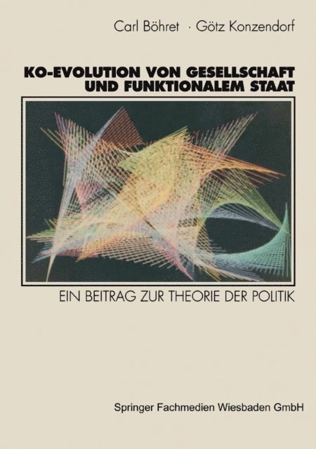 Gottfried Konzendorf, Carl Bohret - Ko-Evolution von Gesellschaft und funktionalem Staat, E-bok