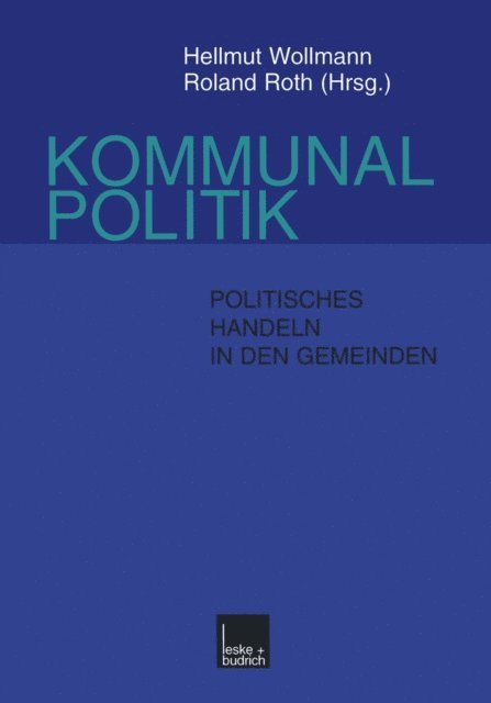 Roland Roth, Hellmut Wollmann - Kommunalpolitik, E-bok