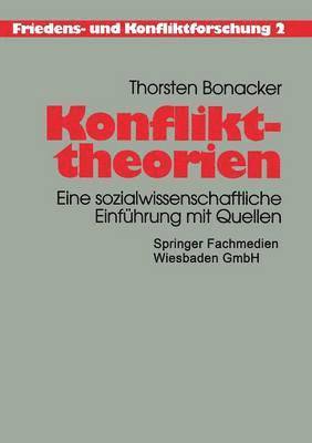 Konflikttheorien: Eine Sozialwissenschaftliche Einführung Mit Quellen, Häftad