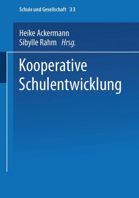 Sibylle Rahm, Heike Ackermann - Kooperative Schulentwicklung, E-bok