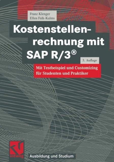 Ellen Falk-Kalms, Franz Klenger - Kostenstellenrechnung mit SAP R/3®, E-bok
