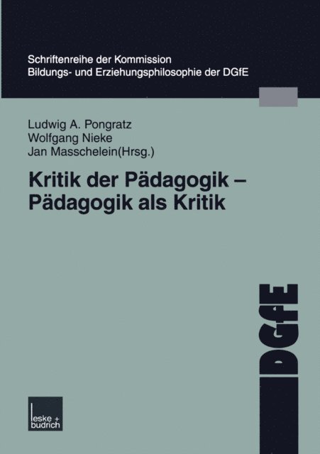 Jan Masschelein, Wolfgang Nieke, Ludwig Pongratz - Kritik der Pädagogik — Pädagogik als Kritik, E-bok