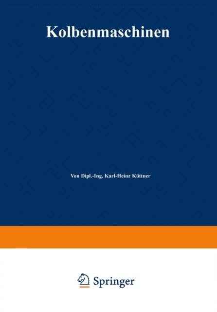 Karl-Heinz Kuttner - Kolbenmaschinen, E-bok