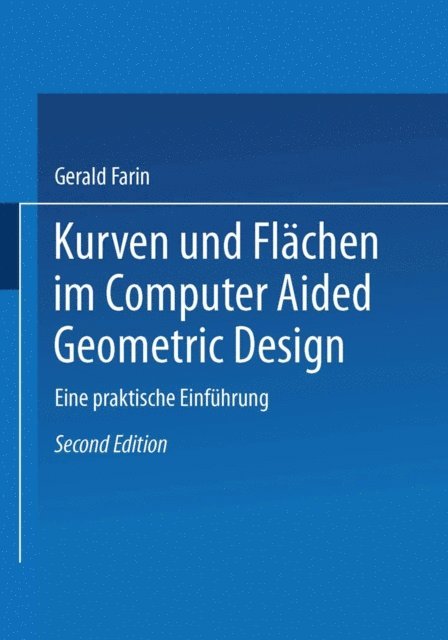 Gerald Farin - Kurven und Flächen im Computer Aided Geometric Design, E-bok