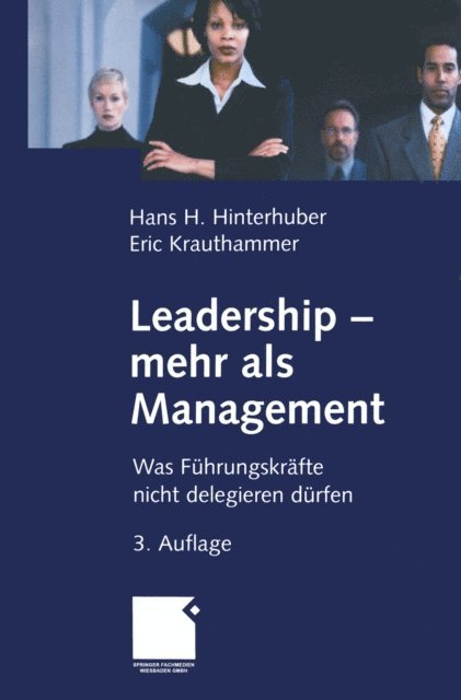 Eric Krauthammer, Hans-H. Hinterhuber - Leadership - mehr als Management, E-bok